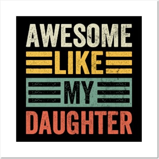 Vintage Awesome Like My Daughter Father's Day Dad Joke Posters and Art